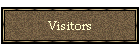 Visitors