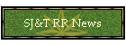 SJ&T RR News