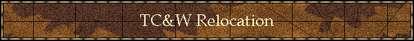 TC&W Relocation